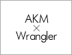 AKM×Wrangler(エイケイエム×ラングラー)