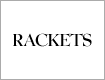 RACKETS(ラケッツ)